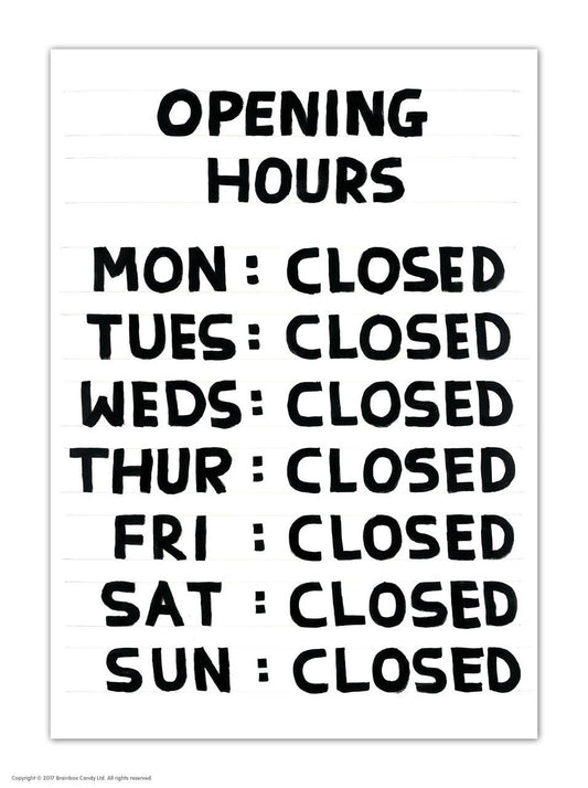 A6 Art Postcard By David Shrigley - Opening Hours